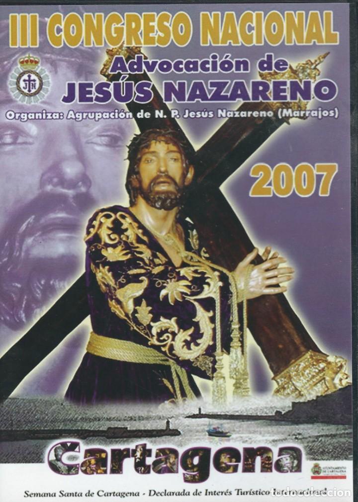 Cine: DVD. CARTAGENA Y SU SEMANA SANTA. III CONGRESO NACIONAL ADVOCACI&Oacute;N JES&Uacute;S NAZARENO 2007