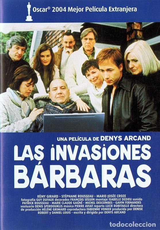 Kino: LAS INVASIONES B&Aacute;RBARAS R&Eacute;MY GIRARD
