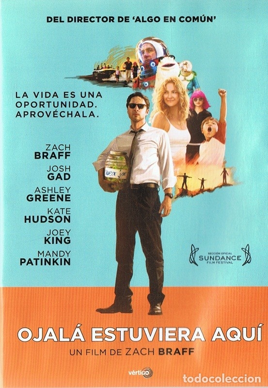 Cine: OJAL&Aacute; ESTUVIERA AQU&Iacute; ZACH BRAFF
