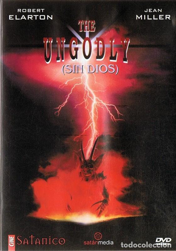 Cinema: THE UNGODLY ( SIN DIOS) ROBERT ELARTON & JEAN MILLER