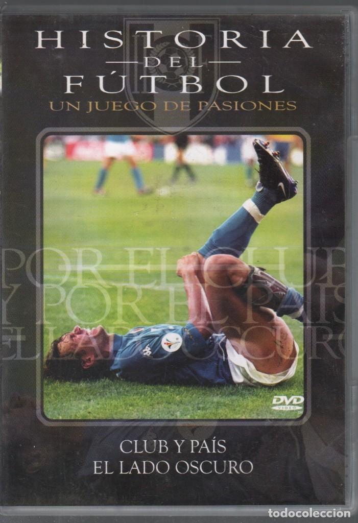 Cine: HISTORIA DEL F&Uacute;TBOL - CLUB Y PAIS EL LADO OSCURO / DVD RF-1308