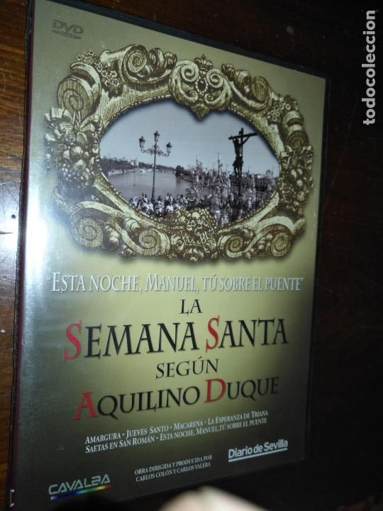 Cine: DVD DOBLE SEMANA SANTA SEVILLA SEGUN AQUILINO DUQUE Y SEMANA SANTA 2010 LOS GITANOS