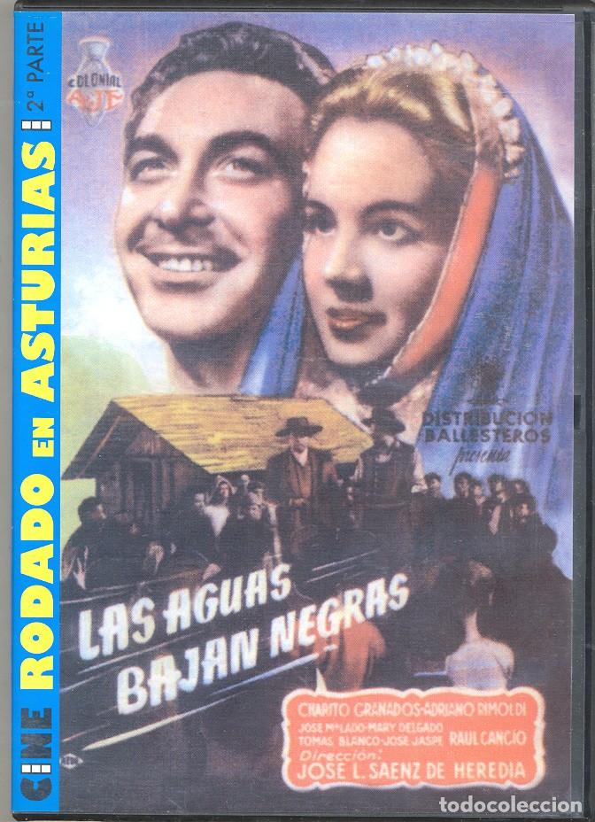 Cine: LAS AGUAS BAJAN NEGRAS DVD (SAENZ DE HEREDIA-1948) uN DRAMA DE LOS DE ANTES. SIN PALIATIVOS