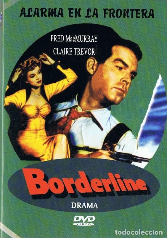 Cinema: ALARMA EN LA FRONTERA FRED MACMURRAY
