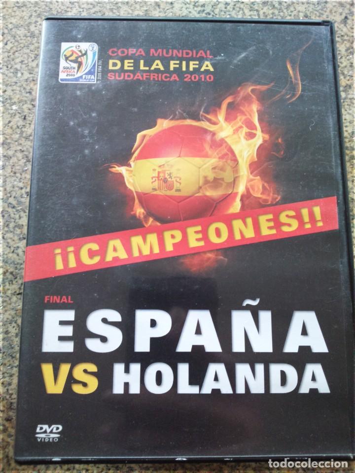 Cin&eacute;ma: DVD -- ESPA&Ntilde;A CAMPEONES -- FINAL ESPA&Ntilde;A / HOLANDA --