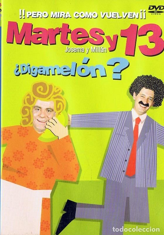 Cinema: MARTES Y 13 &iquest;DIGAMEL&Oacute;N? JOSEMA Y MILL&Aacute;N