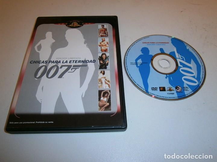 Cine: 007 CHICAS PARA LA ETERNIDAD EDICION LIMITADA