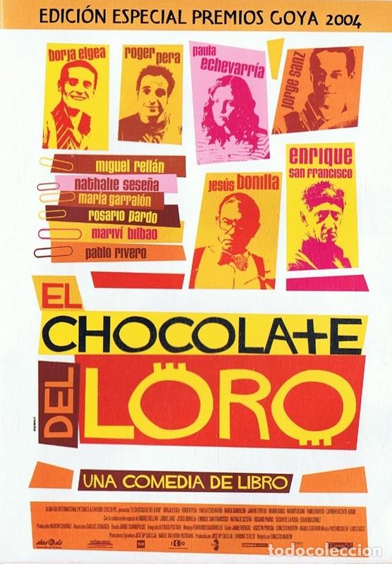 Cine: EL CHOCOLATE DEL LORO BORJA ELGEA EDICI&Oacute;N ESPECIAL PREMIOS GOYA 2004