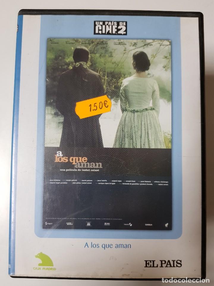 Kino: PELICULA EN DVD. A LOS QUE AMAN (2). COLECCION UN PAIS DE CINE