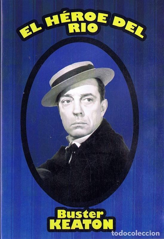 Cinema: EL H&Eacute;ROE DEL RIO BUSTER KEATON