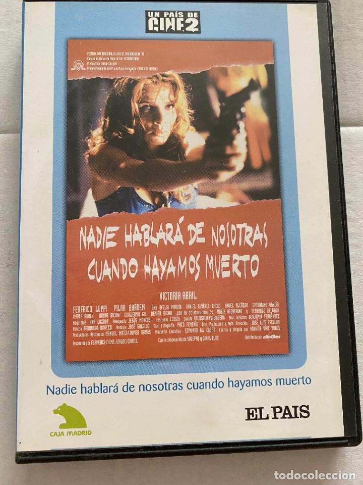 Cin&eacute;ma: DVD EL PAIS- NADIE HABLARA DE NOSOTRAS CUANDO HAYAMOS MUERTO