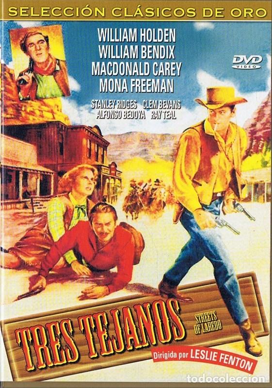 Cinema: TRES TEJANOS WILLIAM HOLDEN