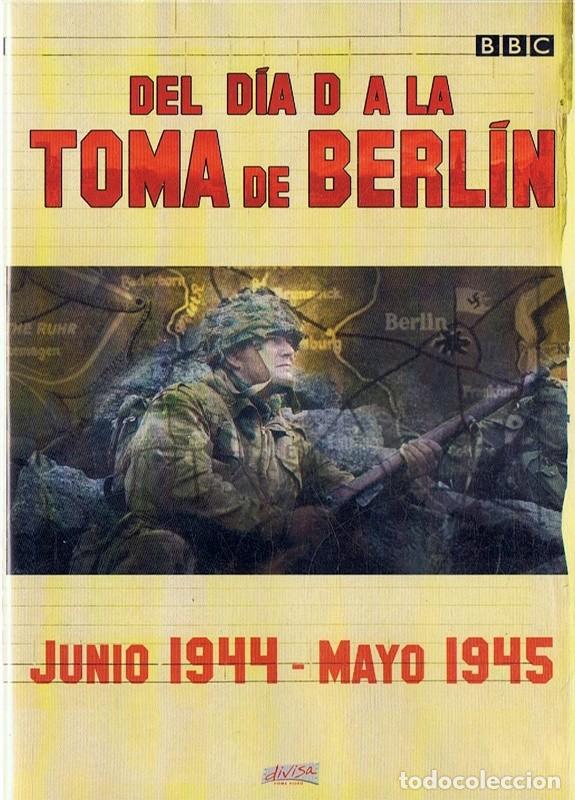 Cin&eacute;ma: DEL D&Iacute;A D A LA TOMA DE BERL&Iacute;N JUNIO 1944 - MAYO 1945