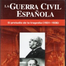Cine: LA GUERRA CIVIL ESPAÑOLA Nº 1 EL PRELUDIO DE LA TRAGEDIA (1931 - 1936) DVD - OFM15