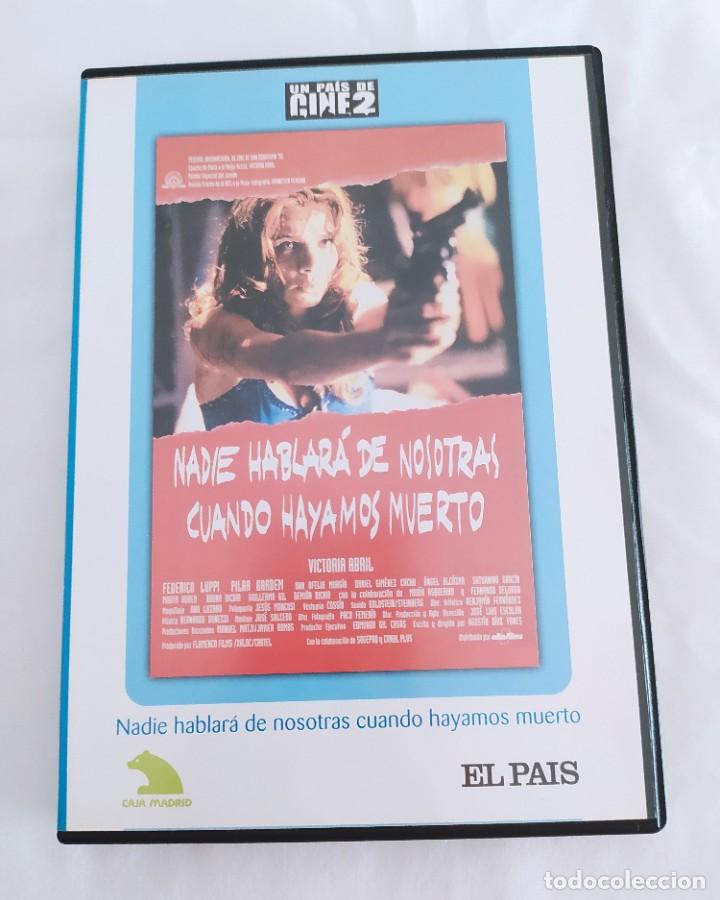 Cine: PEL&Iacute;CULA NADIE HABLAR&Aacute; DE NOSOTRAS CUANDO HAYAMOS MUERTO COLECCI&Oacute;N EL PA&Iacute;S DVD 2004