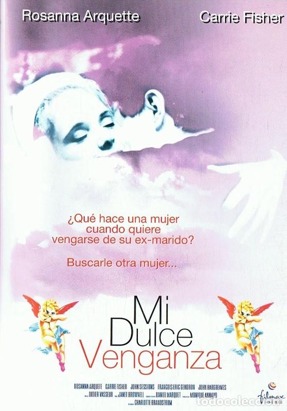 Cinema: MI DULCE VENGANZA ROSANA ARQUETTE