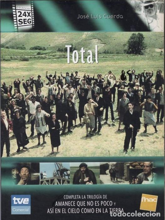 Cine: TOTAL DVD (JOSE&Eacute; LUIS CUERDA ) CERRANDO LA TRILOGIA ...INENCONTRABLE !!!