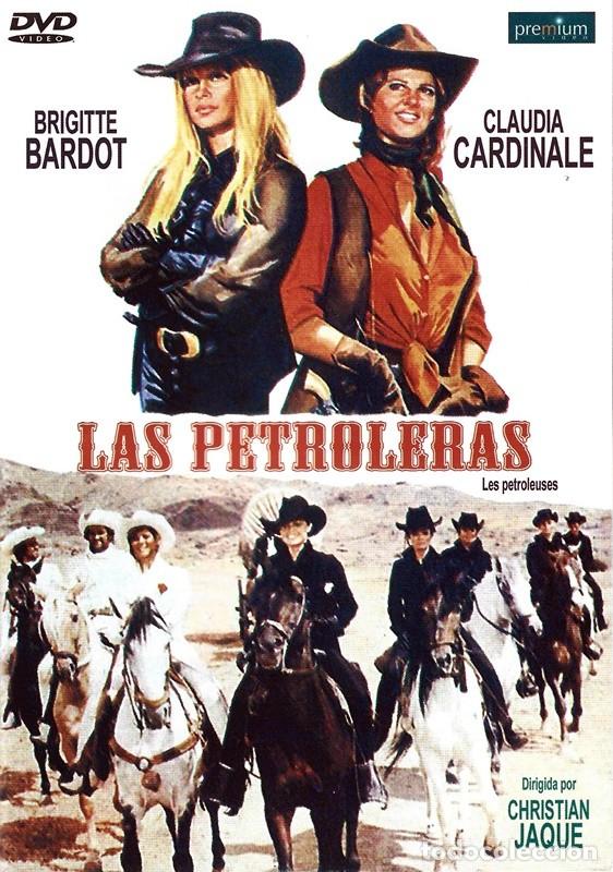 Cine: LAS PETROLERAS BRIGITTE BARDOT