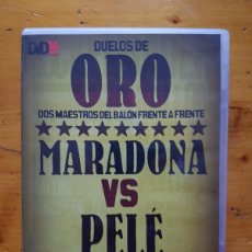 Cine: DVD - MARADONA VS PELÉ - DUELOS DE ORO DOS BALONES DE ORO FRENTE A FRENTE.. Lote 365706076