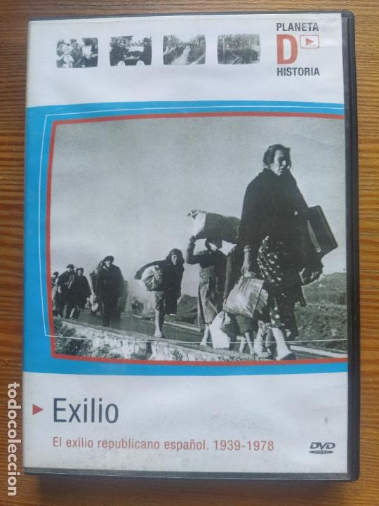 Cinema: DVD LA GUERRA CIVIL ESPA&Ntilde;OLA - EXILIO - EL EXILIO REPUBLICANO ESPA&Ntilde;OL. 1939-1978 (T4)