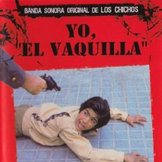 Cine: YO EL VAQUILLA BANDA SONORA ORIGINAL DE LOS CHICHOS JOSE ANTONIO DE LA LOMA