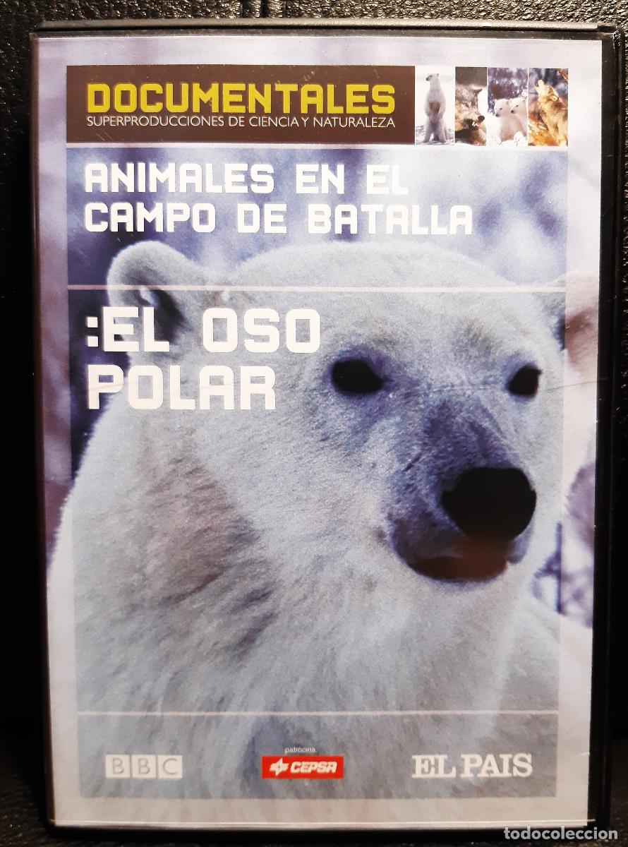 Cine: ANIMALES EN EL CAMPO DE BATALLA - EL OSO POLAR - DVD - DOCUMENTAL BBC