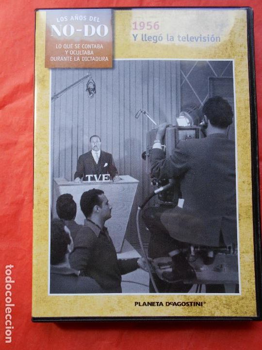 Cinema: DVD LOS A&Ntilde;OS DEL NO-DO PLANETA 1956 Y LLEG&Oacute; LA TELEVISI&Oacute;N