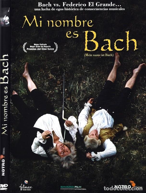 Cine: MI NOMBRE ES BACH