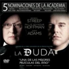 Cine: LA DUDA DIRECTOR: JOHN PATRICK SHANLEY ACTORES: MERYL STREEP, PHILIP SEYMOUR HOFFMAN, AMY ADAMS, V