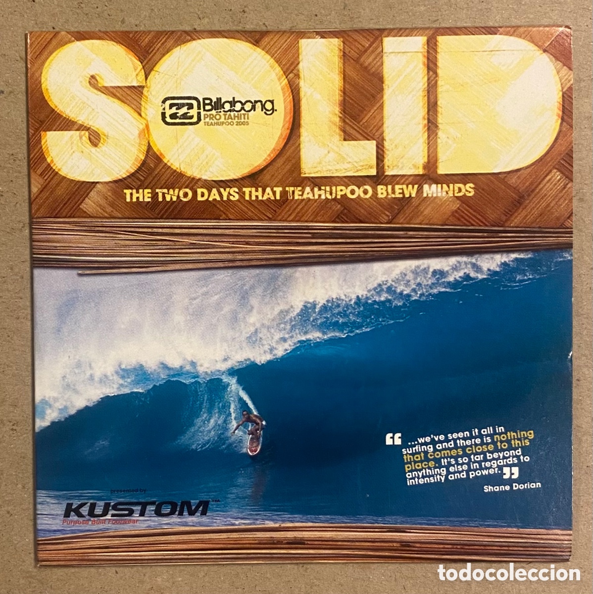 Cinema: DVD. SOLID BILLABONG PRO TAHITI, THE YWO DAYS THAT TEAHUPPO BLEE MINDS.