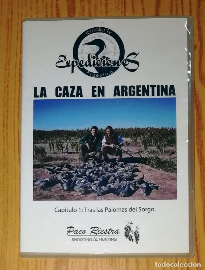 Cine: DVD. LA CAZA EN ARGENTINA. Cap&iacute;tulo 1: Tras las palomas del Sorgo. - Paco Riestra... ; Iberalia TV