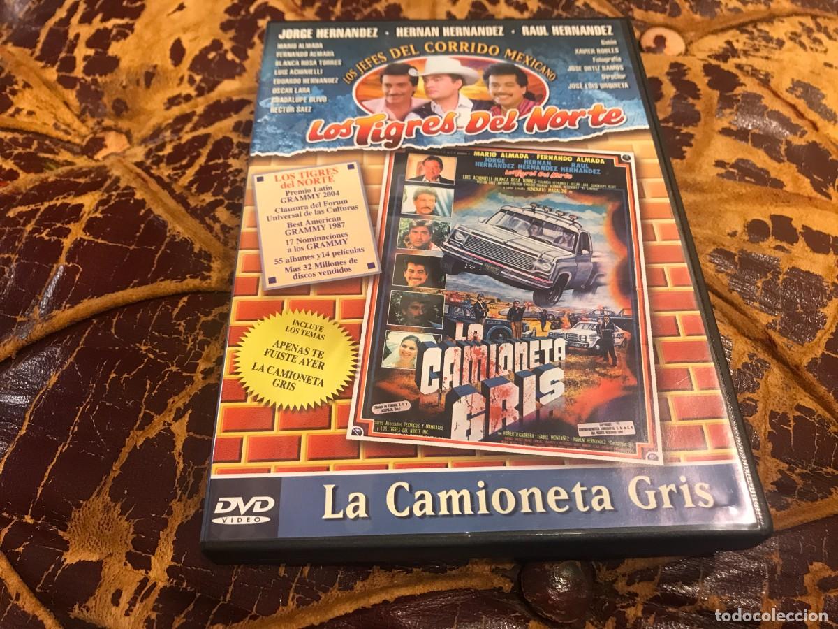 Cinema: DVD. LOS TIGRES DEL NORTE. LA CAMIONETA GRIS