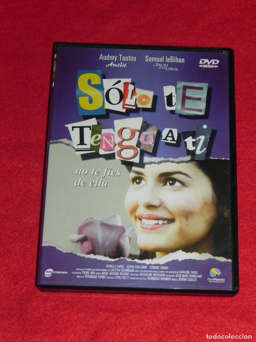 Cine: DVD, Solo te tengo a t&iacute; (Ver otra foto). (P)