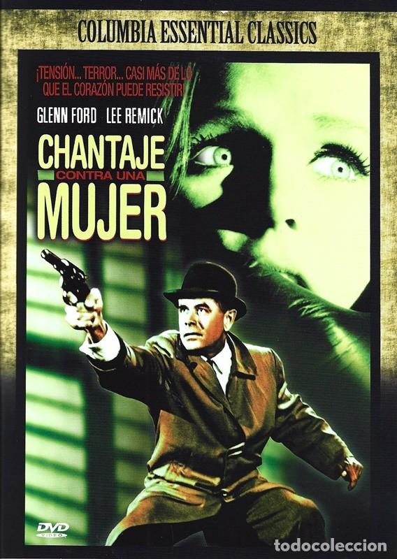 Cinema: CHANTAJE CONTRA UNA MUJER GLENN FORD
