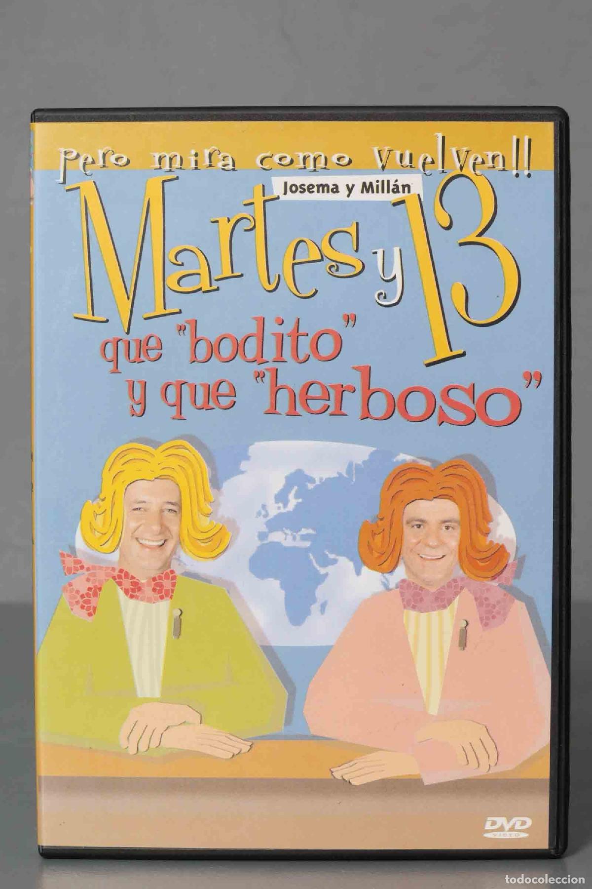 Cinema: DVD. MARTES Y 13 QUE BODITO Y QUE HERBOSO