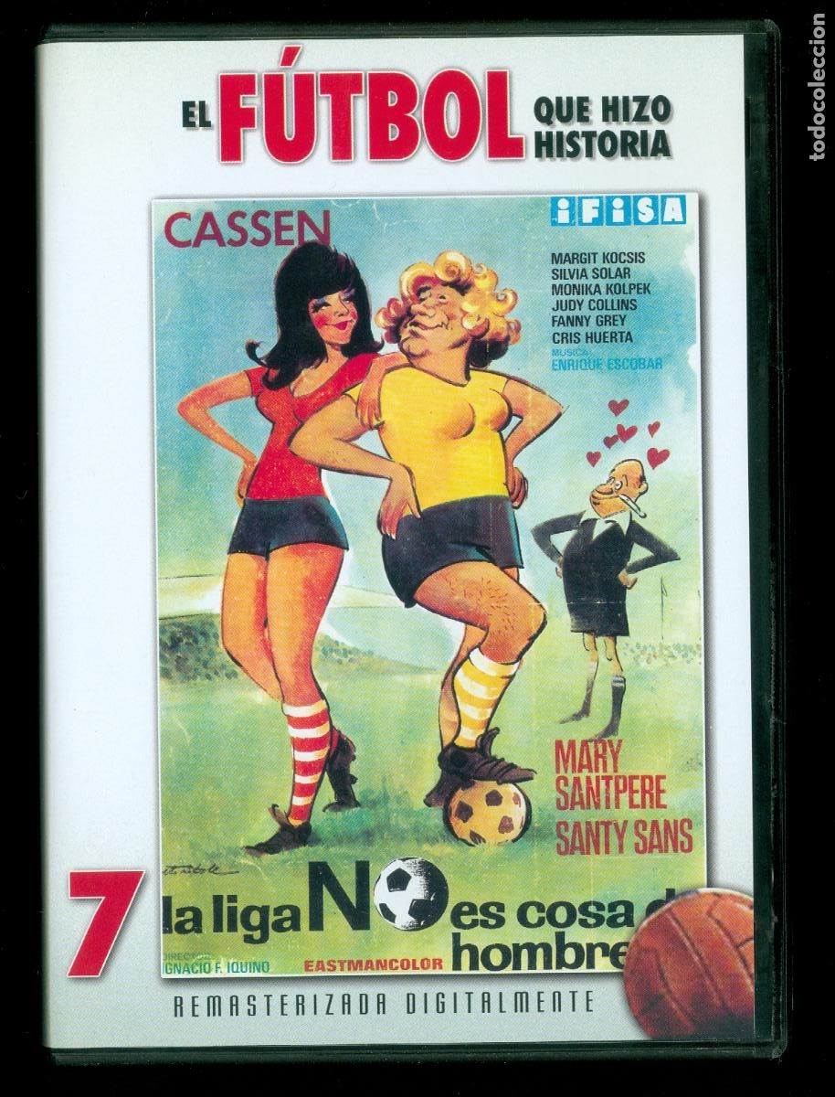 Cinema: DVD LA LIGA NO ES COSA DE HOMBRES CASSEN MARY SANTPERE SANTY SANS
