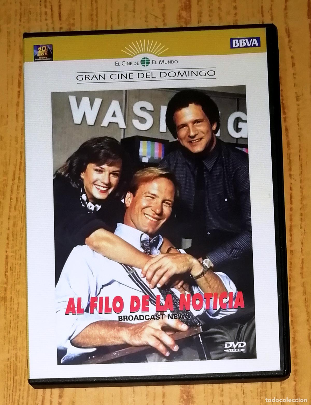 Cin&eacute;ma: DVD. AL FILO DE LA NOTICIA = Broadcast News (Gran Cine del Domingo ; 10) (El Cine de El Mundo)
