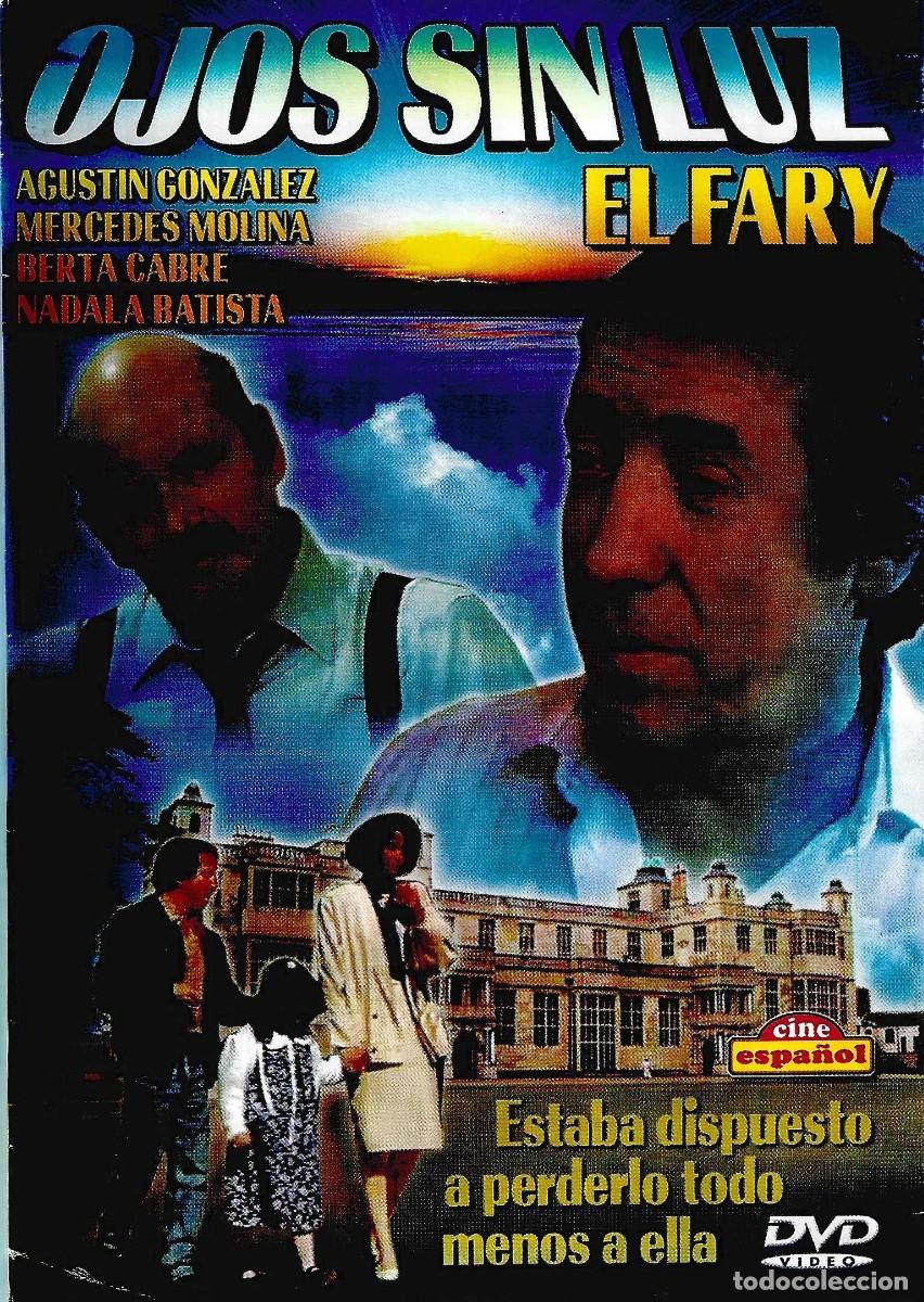 Cine: OJOS SIN LUZ EL FARY