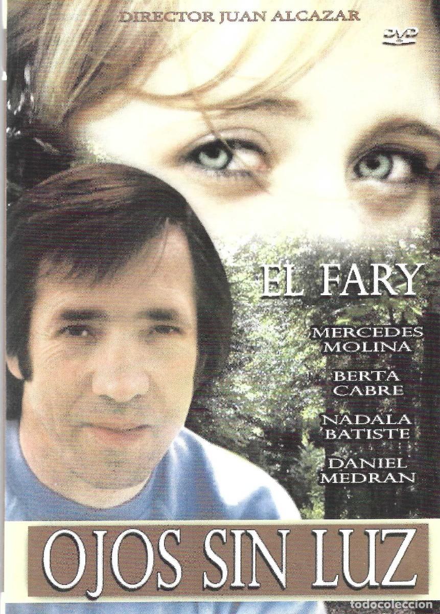 Cine: OJOS SIN LUZ EL FARY