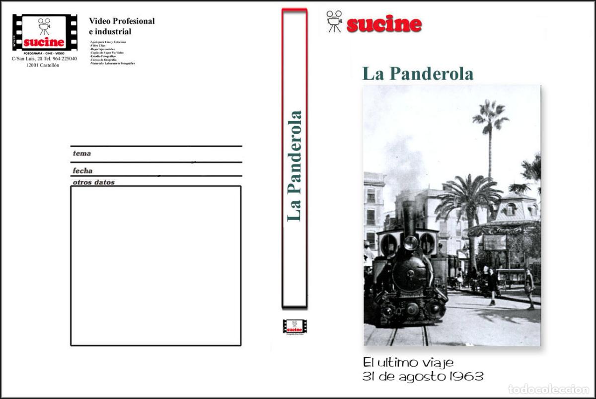 Cine: EL ULTIMO VIAJE DE LA PANDEROLA EL 31 DE AGOSTO DE 1963 CASTELLON