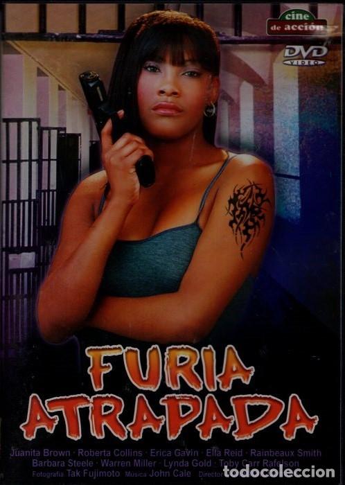 Cine: FURIA ATRAPADA DVD - LAS PRESASDE UNA CARCEL, MALTRATADAS Y VIOLADAS, SE REBELAN Y SE AMOTINAN
