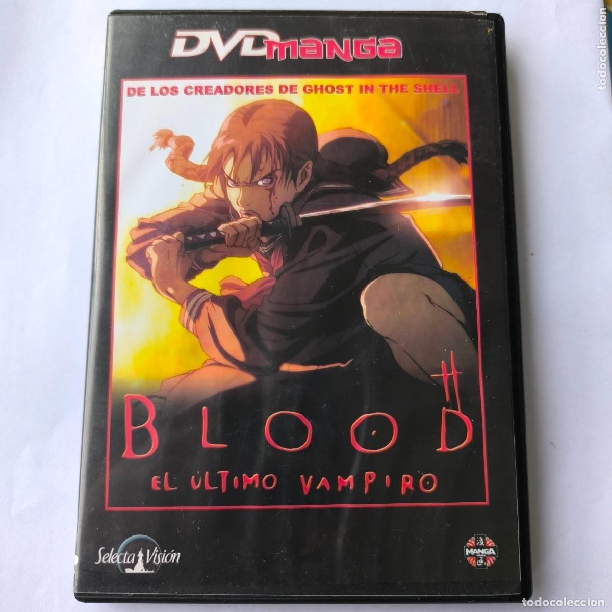 Cinema: Blood El &uacute;ltimo vampiro. DVD Manga