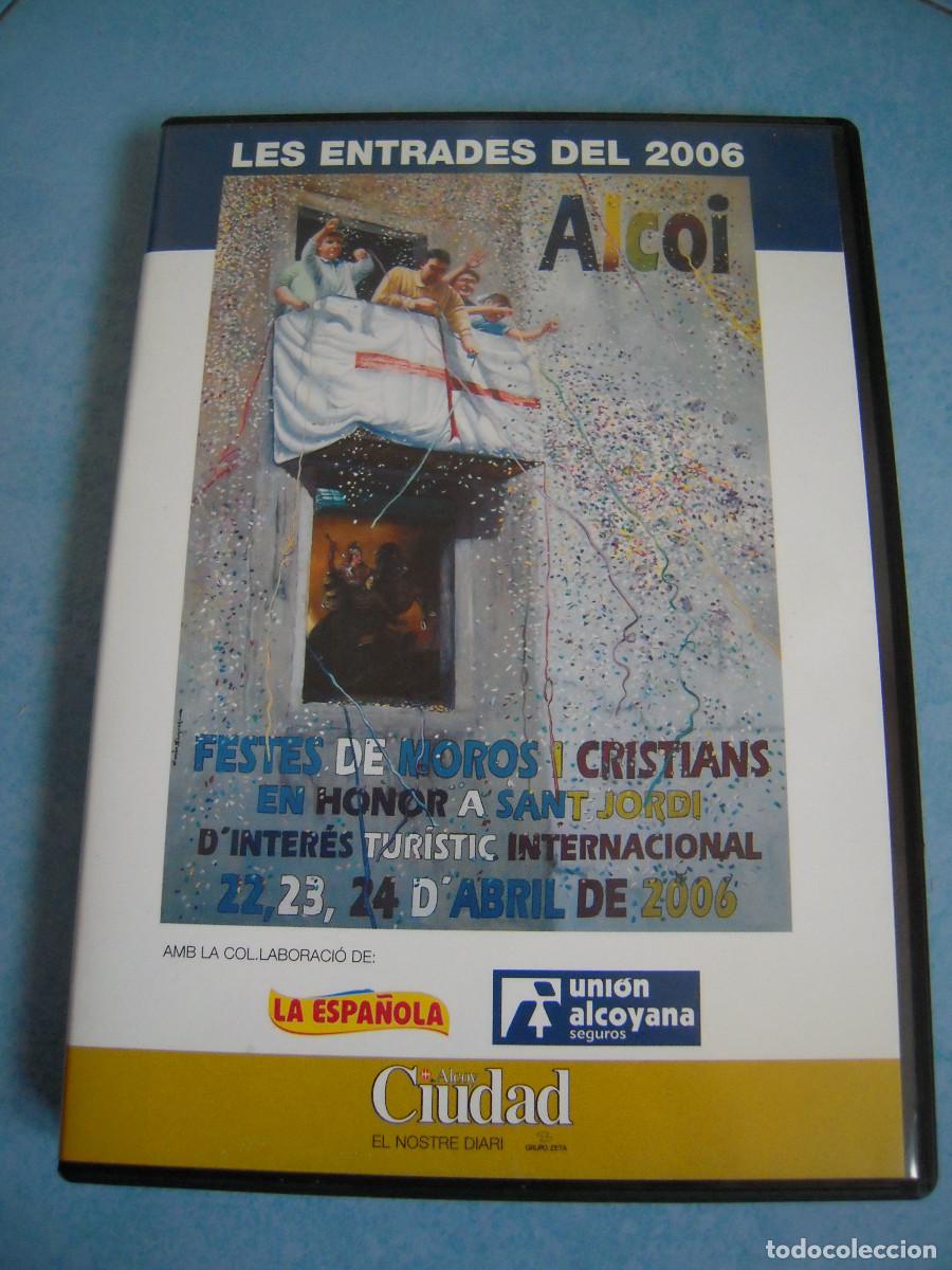 Cine: DVD Les Entrades 2006 Fiestas de moros y cristianos en honor a Sant Jordi