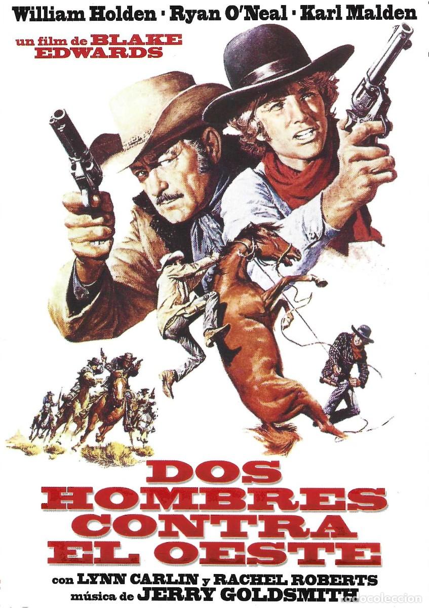 Cine: DOS HOMBRES CONTRA EL OESTE WILLIAM HOLDEN