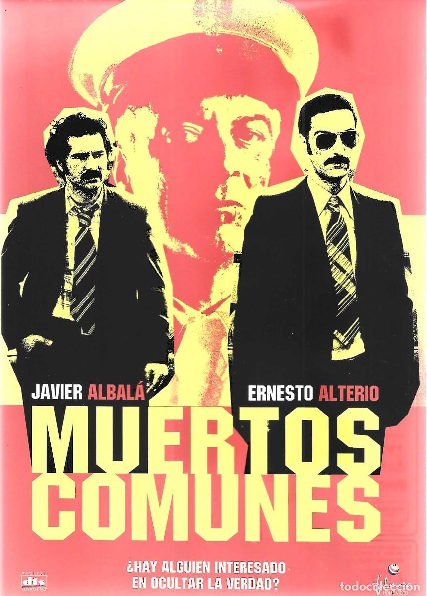 Cinema: MUERTOS COMUNES ERNESTO ALTERIO