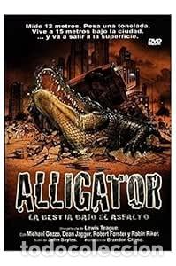 Cine: ALLIGATOR LA BESTIA BAJO EL ASFALTO