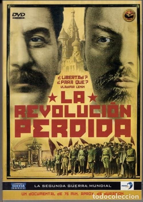 Cine: LA REVOLUCION PERDIDA DVD- LA REVOLUCION RUSA LLEV&Oacute; A LA POBLACION EN MUERTOS Y HAMBRUNA &iquest;PARA ESTO
