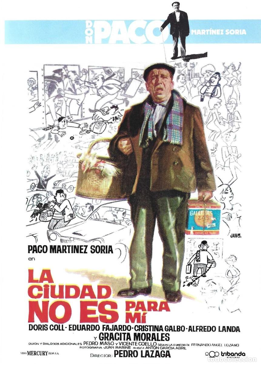 Cinema: LA CIUDAD NO ES PARA M&Iacute; PACO MARTINEZ SORIA