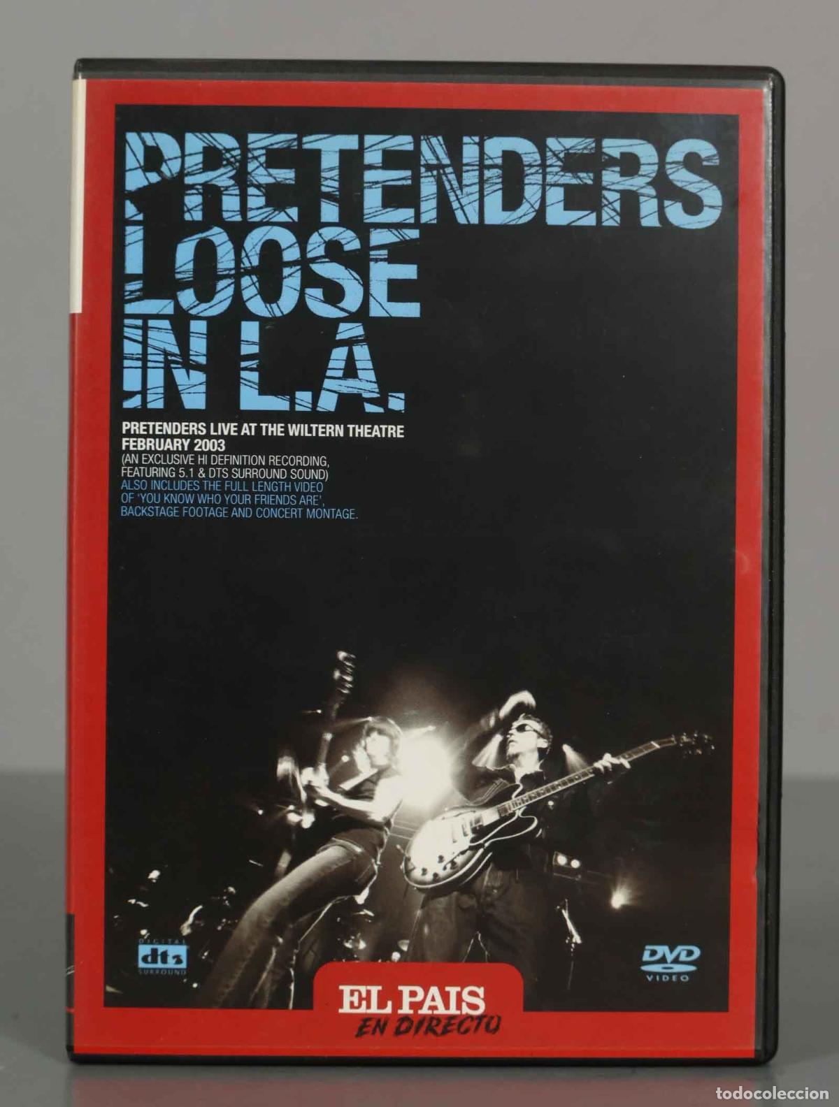 Cinema: DVD. PRETENDERS LOOSE IN L.A.