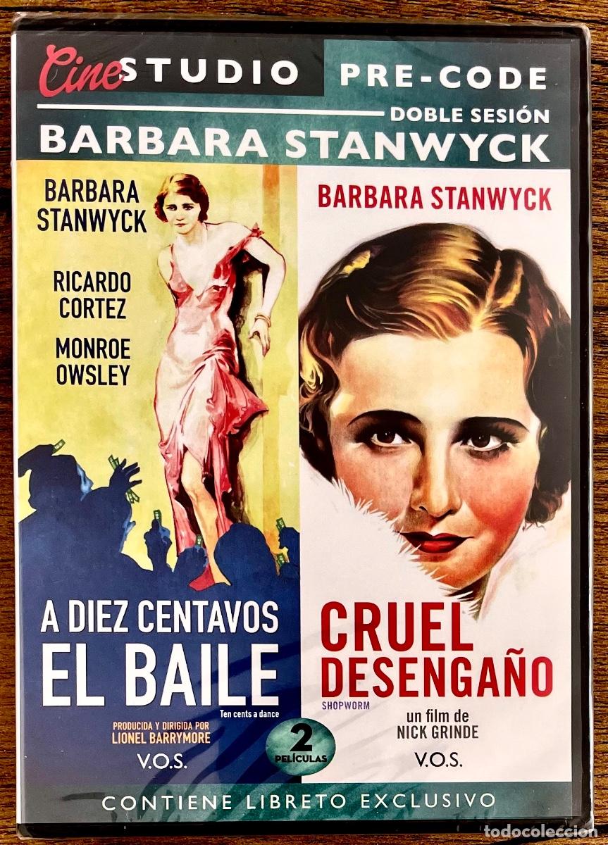 Cine: CINESTUDIO PRE-CODE. A DIEZ CENTAVOS EL BAILE. CRUEL DESENGA&Ntilde;O. B&aacute;rbara Stanwick. CASI NUEVO